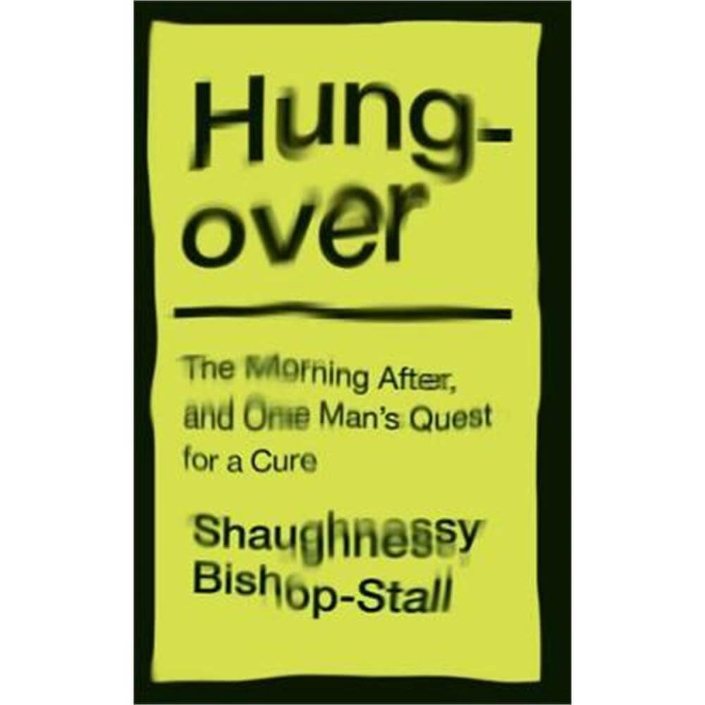 Hungover (Paperback) - Shaughnessy Bishop-Stall